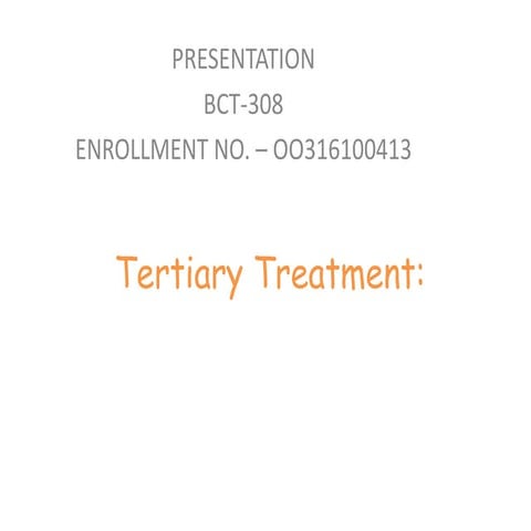 Tertiary treatment