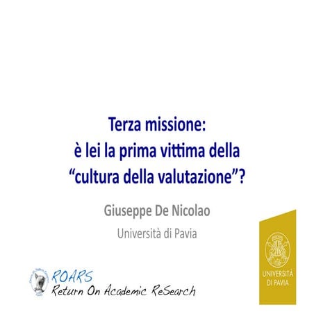 Terza missione: è lei la prima vittima della "cultura della valutazione"?