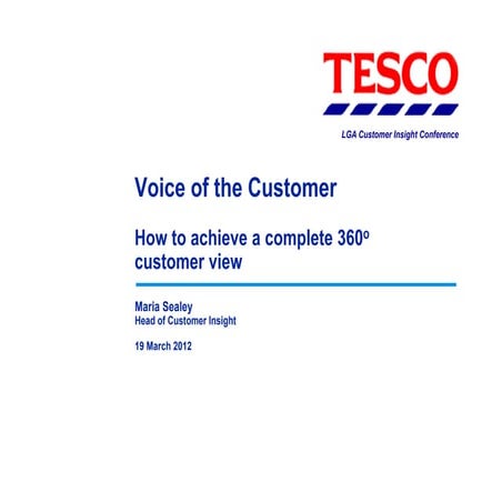 Tesco voice of the customer: achieving a 360 customer view