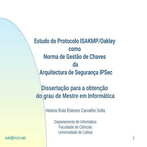 Estudo do Protocolo ISAKMP/OAkley como Norma de Gestão de Chaves da Arquitect...