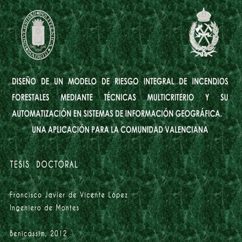 Riesgo de incendio y decisión multicriterio