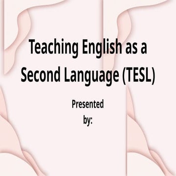 Teaching English as a Second Language TESL | PPTX