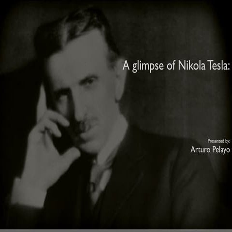 A glimpse of Nikola Tesla