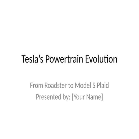Tesla_Powertrain_Evolution_Case_Study.pptx