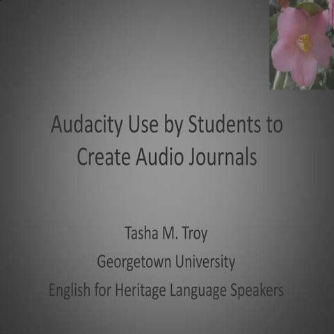 Tesol 2012 Audacity Use by Students to Create Audio Journals 