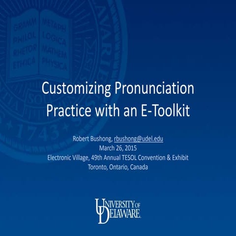 Customizing Pronunciation Practice with an E-Toolkit
