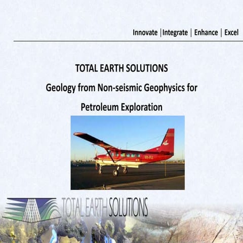 TOTAL EARTH SOLUTIONS - PETROLEUM EXPLORATION SERVICES