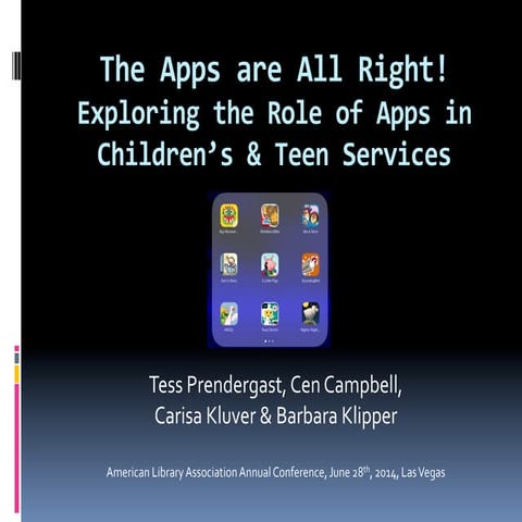 The Apps are All Right! Exploring the Role of Apps in Children’s & Teen Services