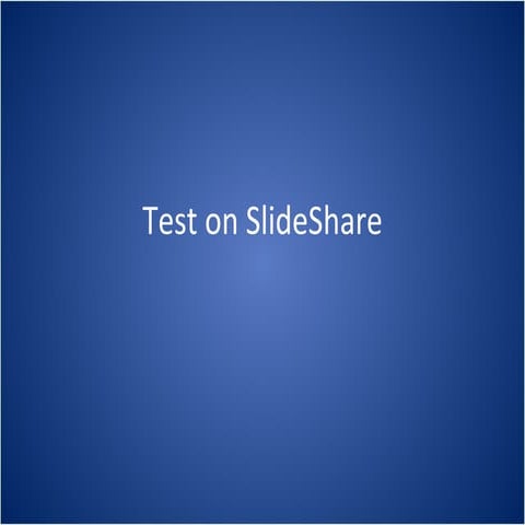 Slide share test | PDF