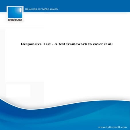 Whitepaper: Responsive Test - A test framework to cover it all