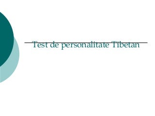 Test De Personalitate Tibetan