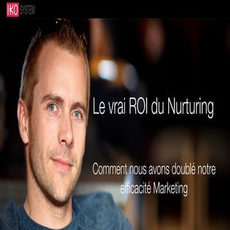 Le ROI du Nurturing