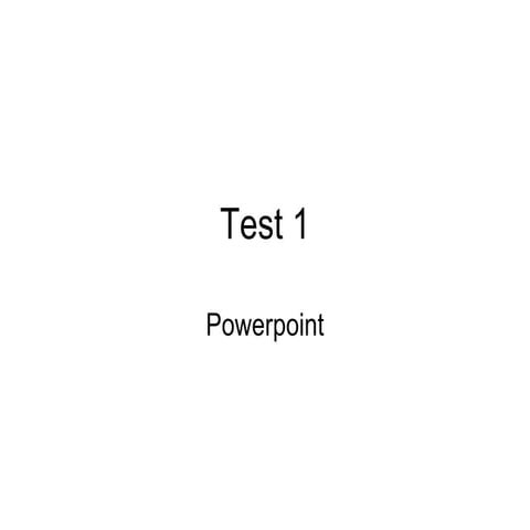 Test 1 powerpoint