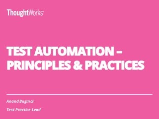 Test Automation - Principles and Practices