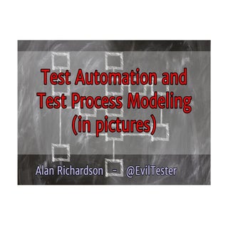 Re-thinking Test Automation and Tes...