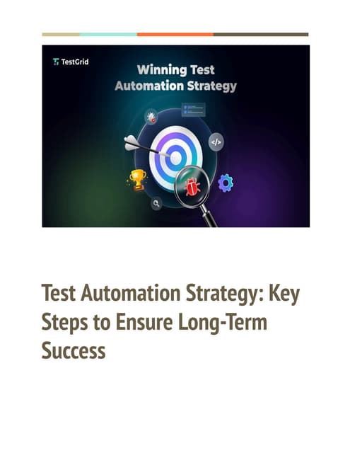 Building a Future-Proof Test Automation Strategy: From Planning to Execution