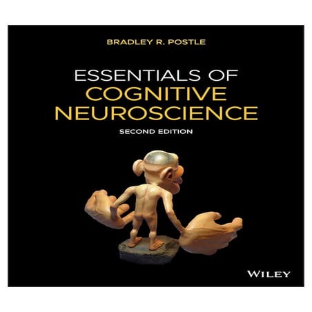 TESTBANK For Essentials of Cognitive Neuroscience, 2nd Edition by Bradley R. ...