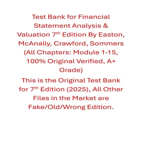 Test Bank for Financial Statement Analysis & Valuation 7th Edition By Easton,...