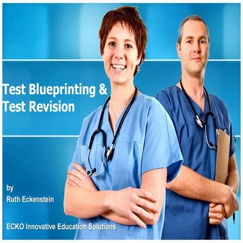 Test Blueprinting and Exam Revision 