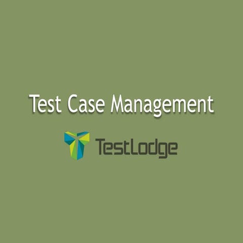 Test case management