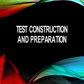 TEST CONSTRUCTION, mechanics and guidelines.pptx