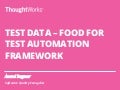 Test Data - Food for your Test Automation Framework