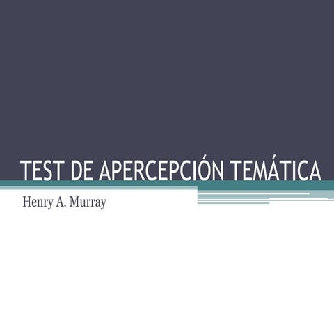 TEST DE APERCEPCIÓN TEMÁTICA PSICOLOGIA.pptx