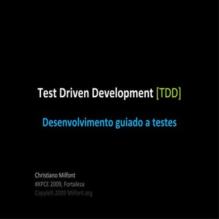 Test Driven Development