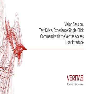 Test Drive: Experience Single-Click Command with the Veritas Access User Inte...