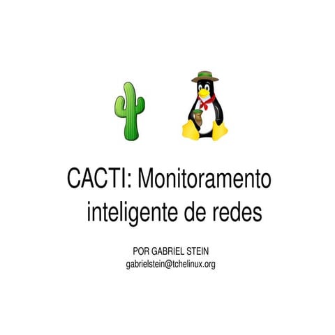 CACTI: Monitoramento Inteligente de Redes - Gabriel Stein