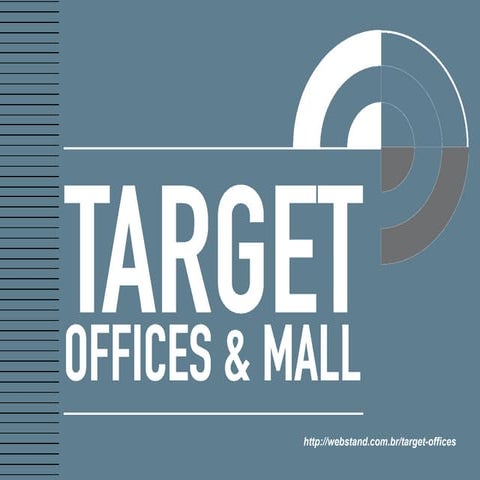 TARGET OFFICES E MALL NA FREGUESIA - Ligue (21) 3091-0191 | PDF