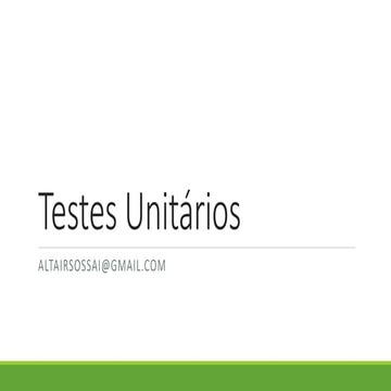 Altair Sossai - A Importância de Testes Unitários nas Aplicações