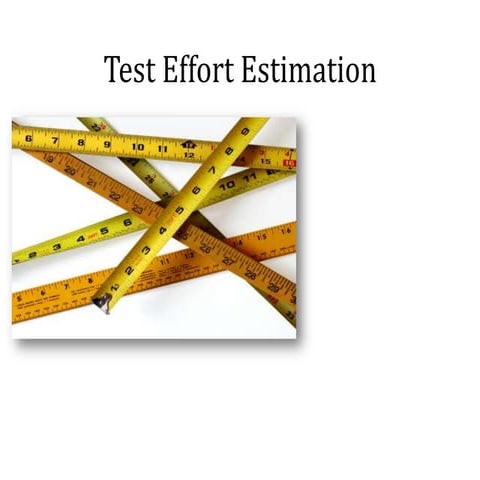 Test effort estimation