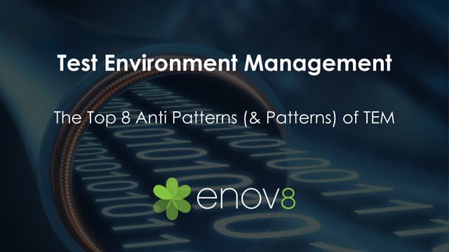 Test environment management anti patterns 