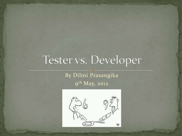 Tester vs. Developer