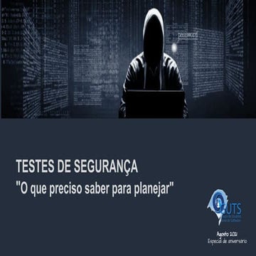  [GUTS-RS] - Testes de Segurança: O que preciso saber para planejar