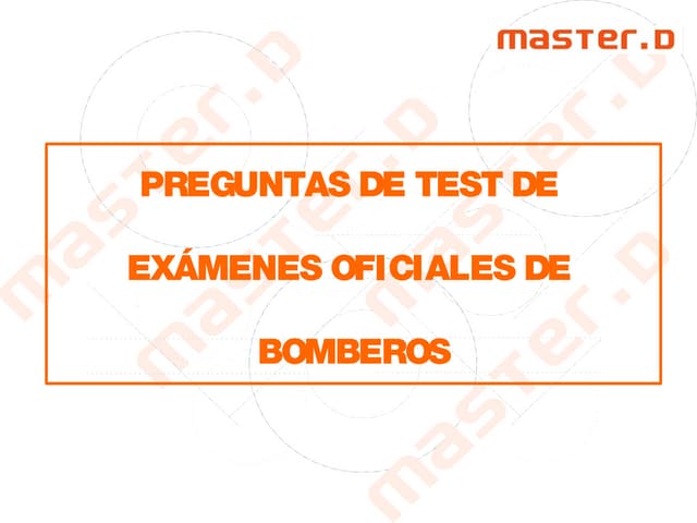 Test examenes oficiales oposiciones bomberos - MasterD