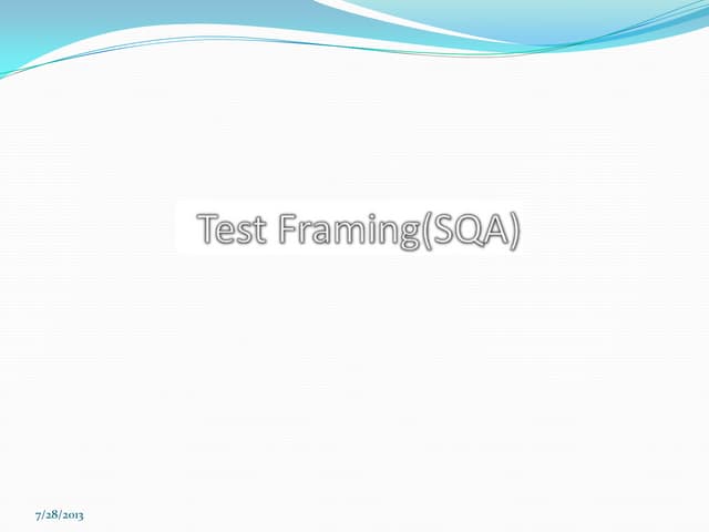 Test framing(sqa)