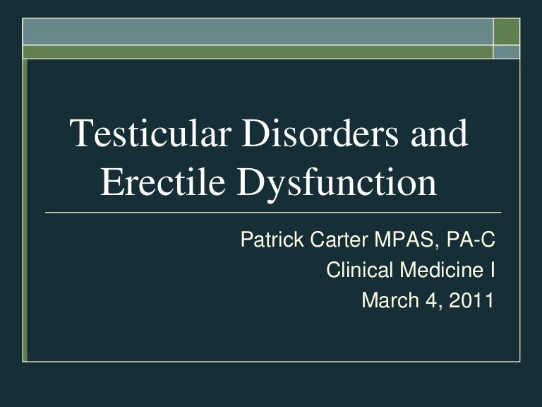 Testicular Disorders & Erectile Dysfunction