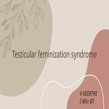 testicular feminization syndrome/ Androgen insensitivity syndrome