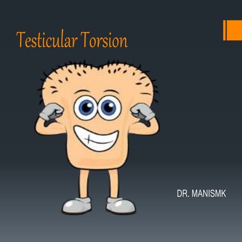 TESTICLULAR TORSION 