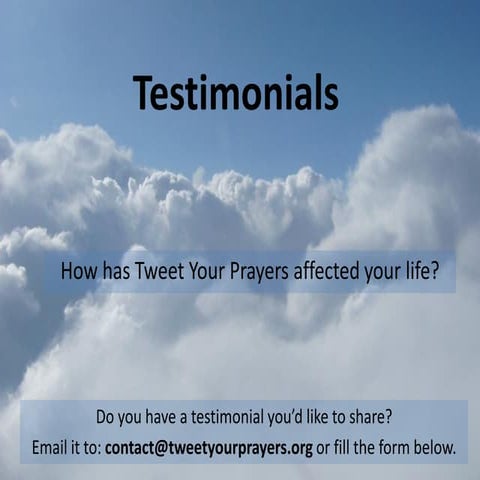 Testimonials - Tweet Your Prayers @TheKotel - User experiences