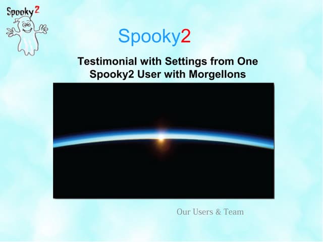 Testimonial with Settings from One Spooky2 User with Morgellons