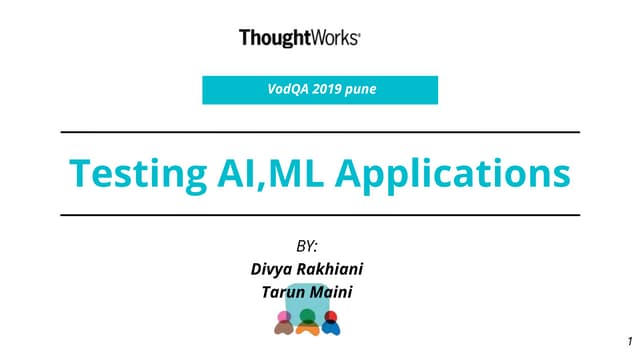 vodQA Pune (2019) - Testing AI,ML applications
