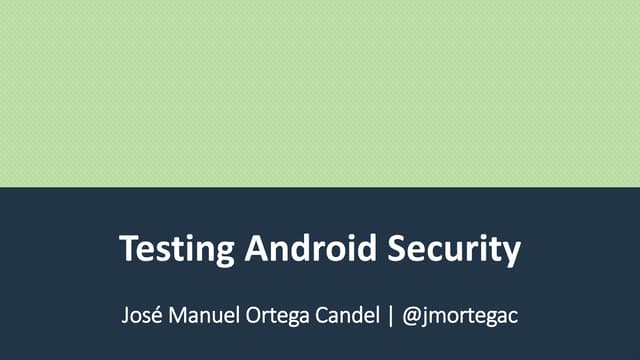 Testing Android Security