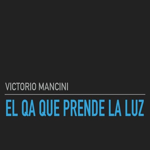 TestingAR XVI - 16 blocks - El QA que prende la luz por Victorio Mancini