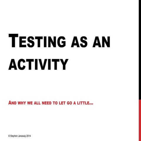 Testing As An Activity