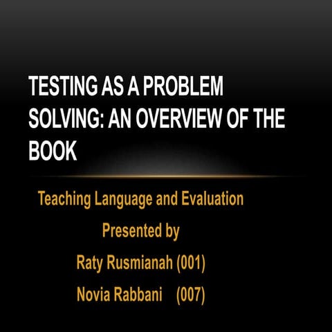 Testing as a problem solving 