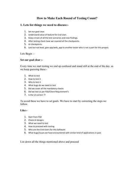 How to Make Each Round of Testing Count?