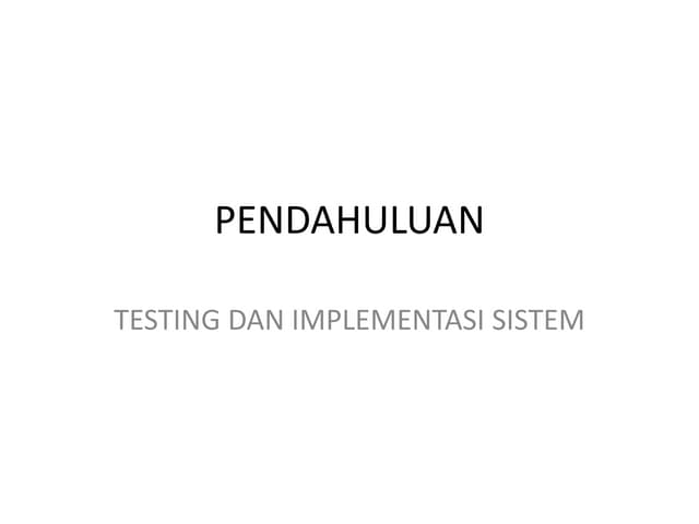 Testing dan implemetasi sistem 1